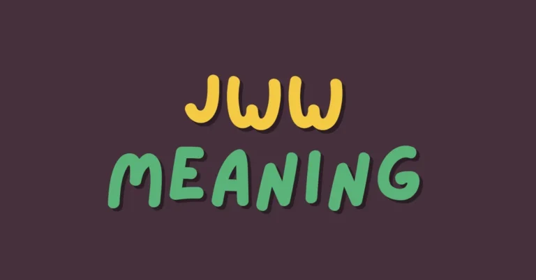 JWW Meaning in Texting and Chat Slang