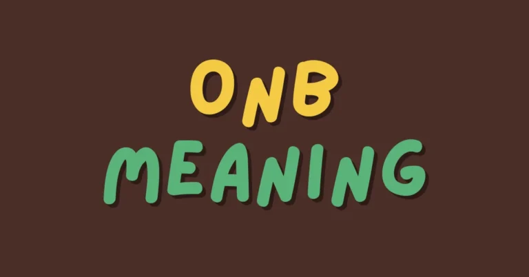 ONB: A Deep Dive into its Meanings In Text