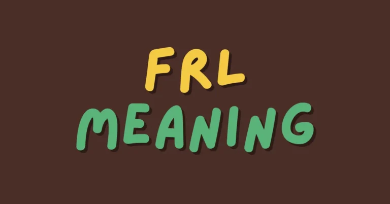 FRL: A Multifaceted Acronym in Texting and Chat