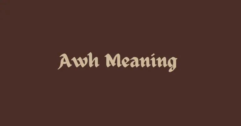 Awh: Exploring its Meaning Across Text, Chat, and Culture