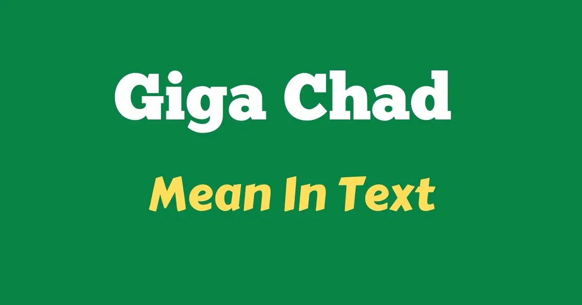 GiGa Chad Meaning