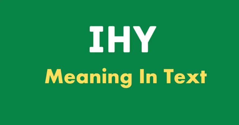 IHY Meaning In Text and Chat