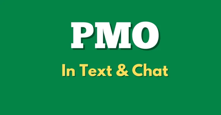 PMO Meaning In Text & Chat