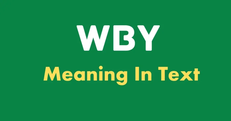 WBY Meaning In Text