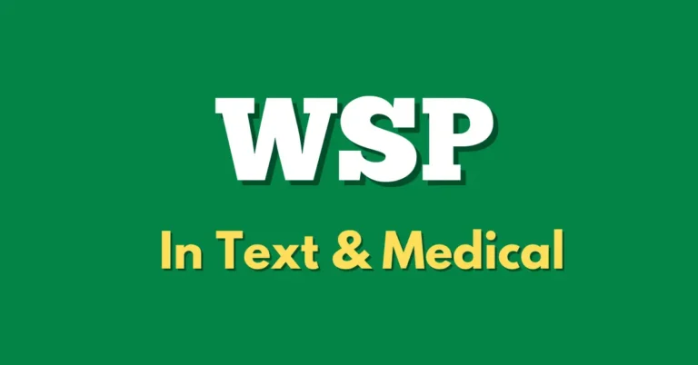 WHAT DOES WSP MEAN IN TEXT & MEDICAL?