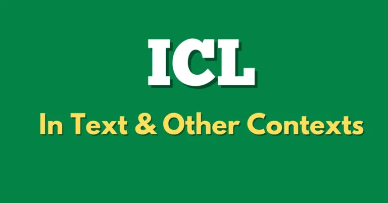 What Does ICL Mean In Text & Other Contexts?