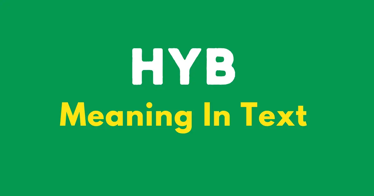 HYB Meaning