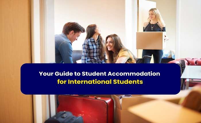The Ultimate Guide to Find Student Accommodation for International Students